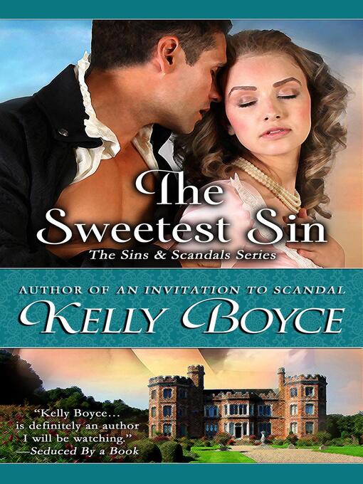 Title details for The Sweetest Sin by Kelly Boyce - Available